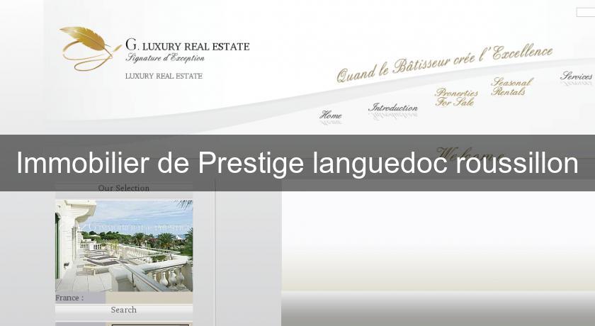 Immobilier de Prestige languedoc roussillon Immobilier de Prestige languedoc roussillon