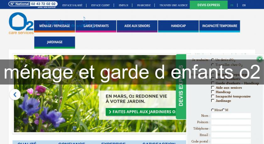 ménage et garde d'enfants o2 ménage et garde d'enfants o2