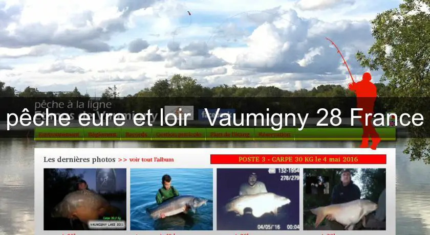  pêche eure et loir  Vaumigny 28 France