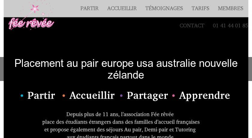 Placement au pair europe usa australie nouvelle zélande Placement au pair europe usa australie nouvelle zélande