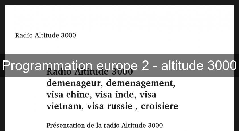 Programmation europe 2 - altitude 3000 Programmation europe 2 - altitude 3000