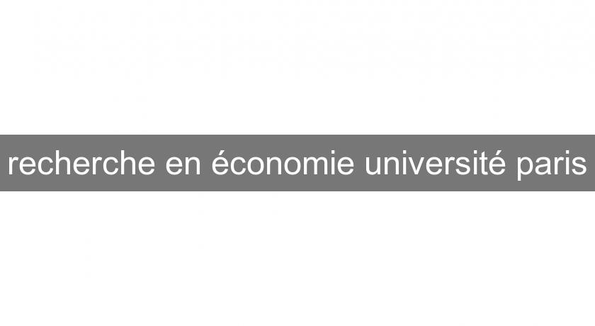  recherche en économie université paris