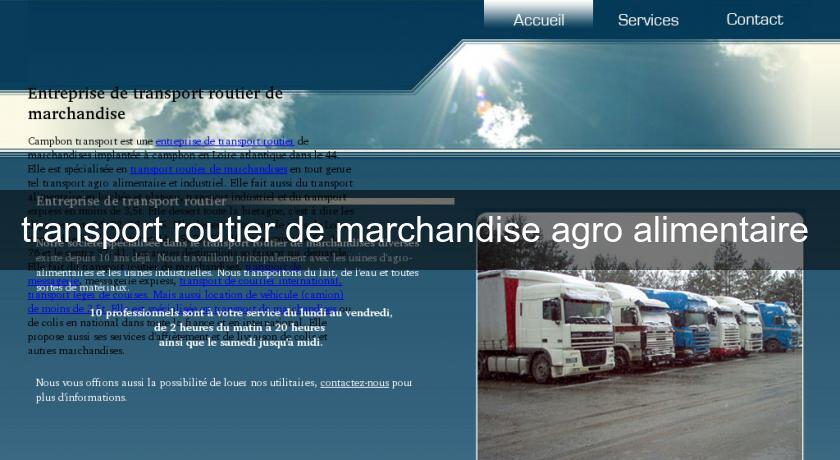 transport routier de marchandise agro alimentaire transport routier de marchandise agro alimentaire