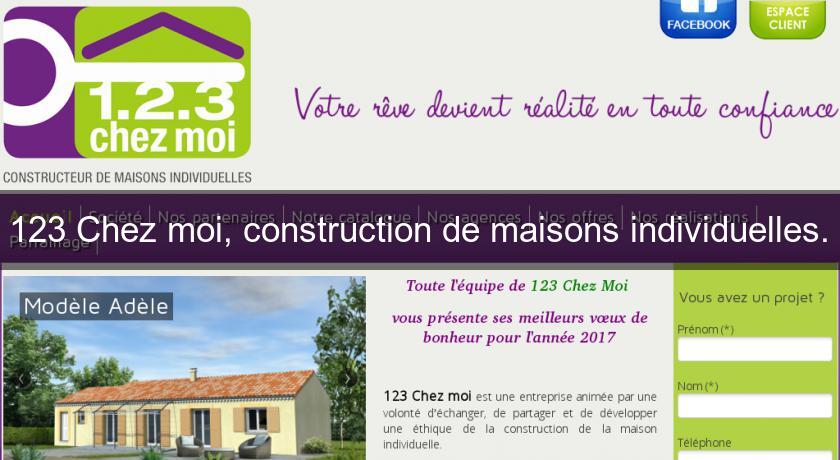 123 Chez moi, construction de maisons individuelles. 123 Chez moi, construction de maisons individuelles.