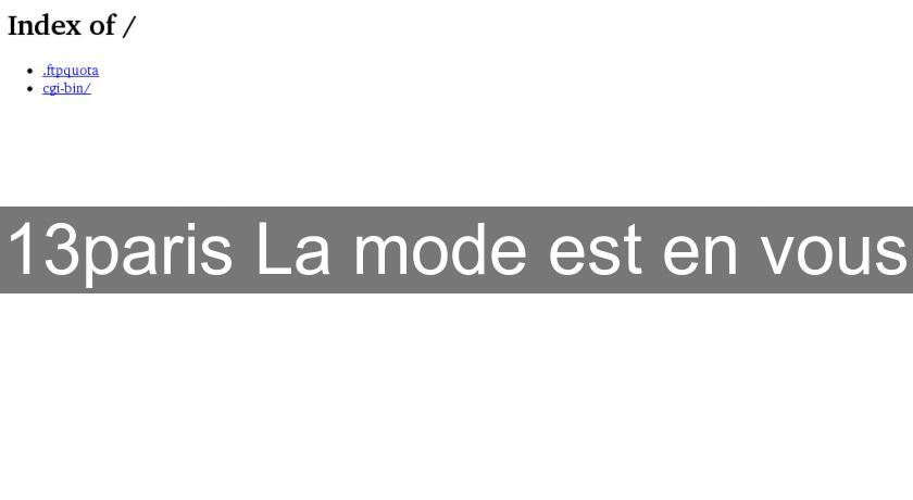 13paris La mode est en vous 13paris La mode est en vous