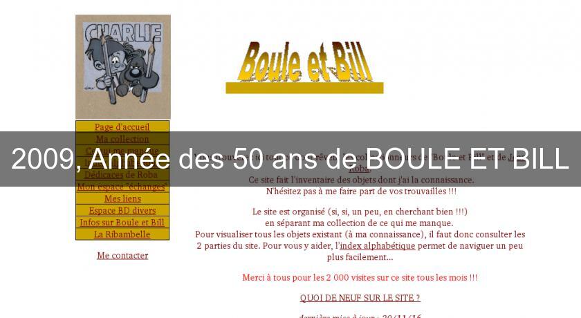 2009, Année des 50 ans de BOULE ET BILL 2009, Année des 50 ans de BOULE ET BILL