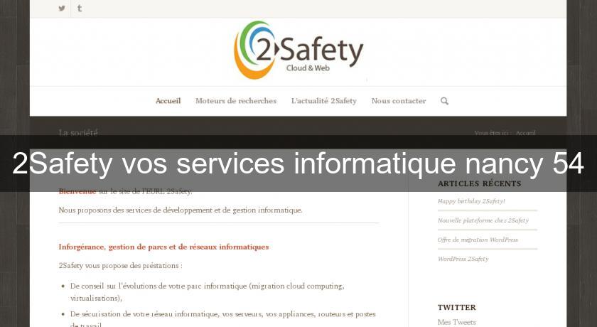2Safety vos services informatique nancy 54 2Safety vos services informatique nancy 54