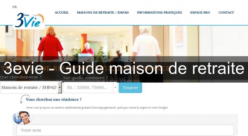 3evie - Guide maison de retraite