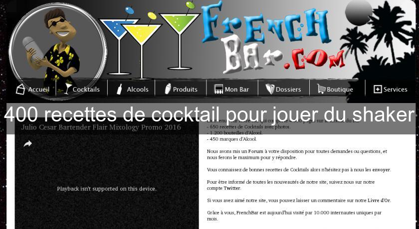 400 recettes de cocktail pour jouer du shaker 400 recettes de cocktail pour jouer du shaker