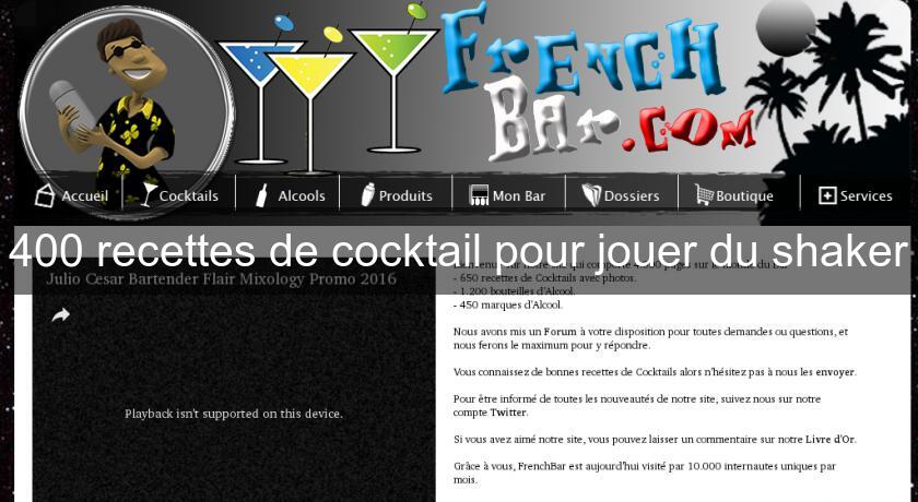 400 recettes de cocktail pour jouer du shaker