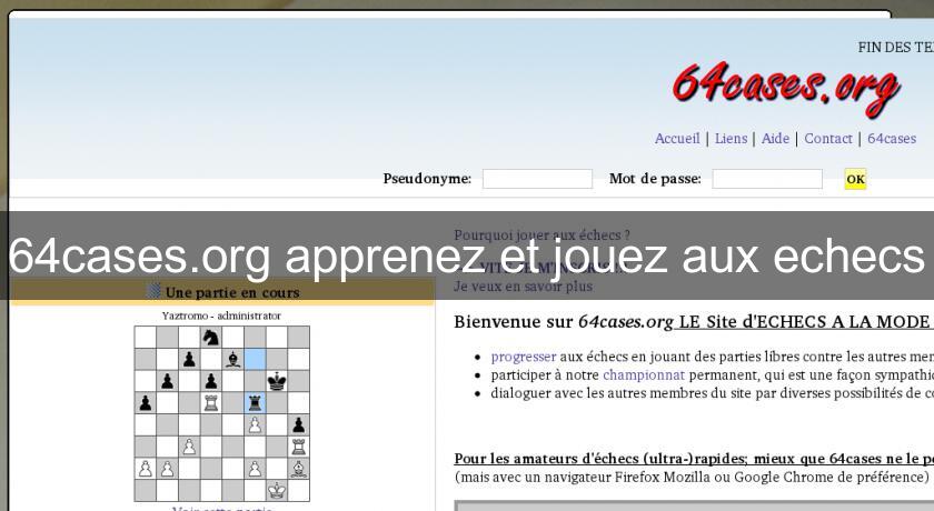 64cases.org apprenez et jouez aux echecs