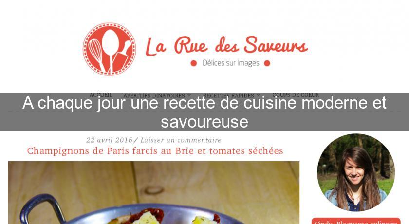 A chaque jour une recette de cuisine moderne et savoureuse