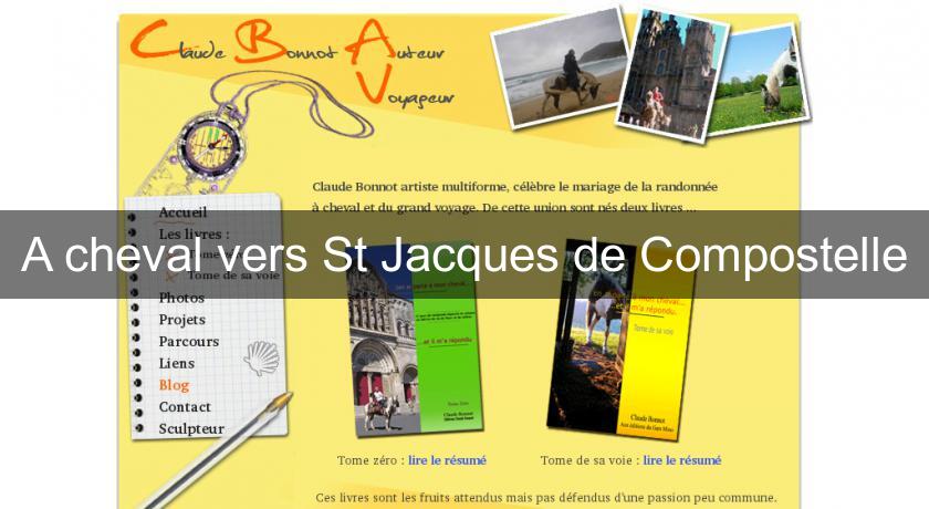 A cheval vers St Jacques de Compostelle