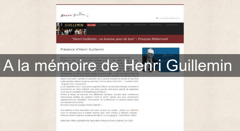 A la mémoire de Henri Guillemin A la mémoire de Henri Guillemin