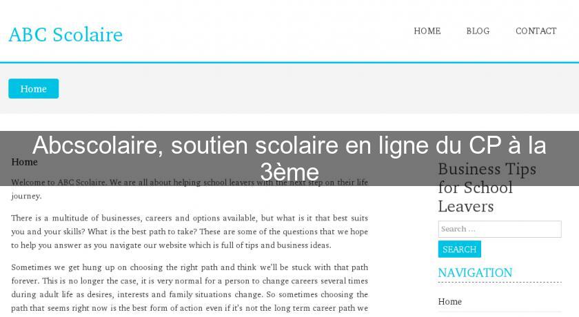 Abcscolaire, soutien scolaire en ligne du CP à la 3ème Abcscolaire, soutien scolaire en ligne du CP à la 3ème
