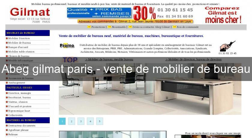 Abeg gilmat paris - vente de mobilier de bureau