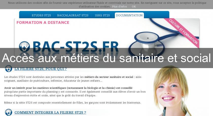 Accès aux métiers du sanitaire et social Accès aux métiers du sanitaire et social