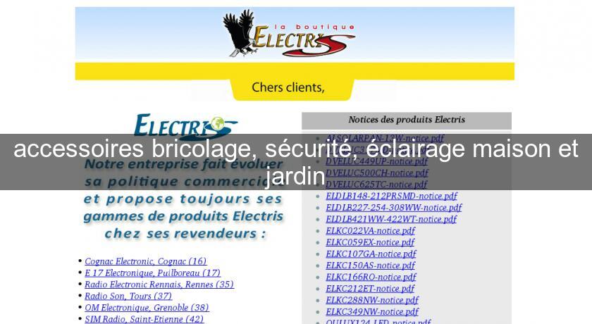 accessoires bricolage, sécurité, éclairage maison et jardin accessoires bricolage, sécurité, éclairage maison et jardin