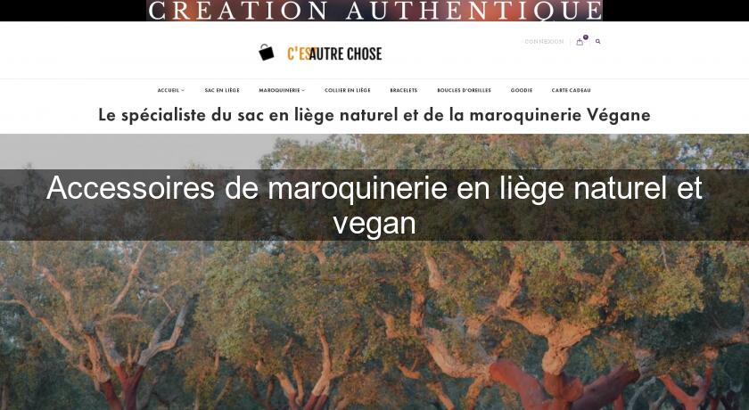 Accessoires de maroquinerie en liège naturel et vegan Accessoires de maroquinerie en liège naturel et vegan