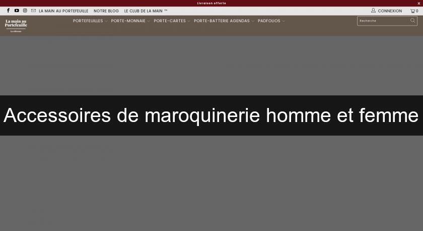 Accessoires de maroquinerie homme et femme Accessoires de maroquinerie homme et femme