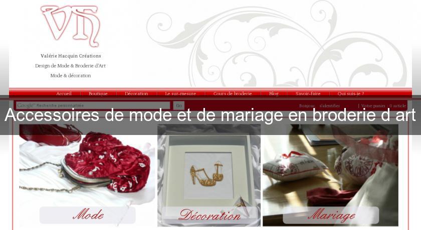 Accessoires de mode et de mariage en broderie d'art