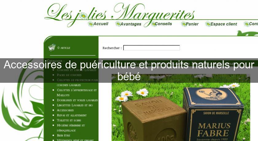 Accessoires de puériculture et produits naturels pour bébé