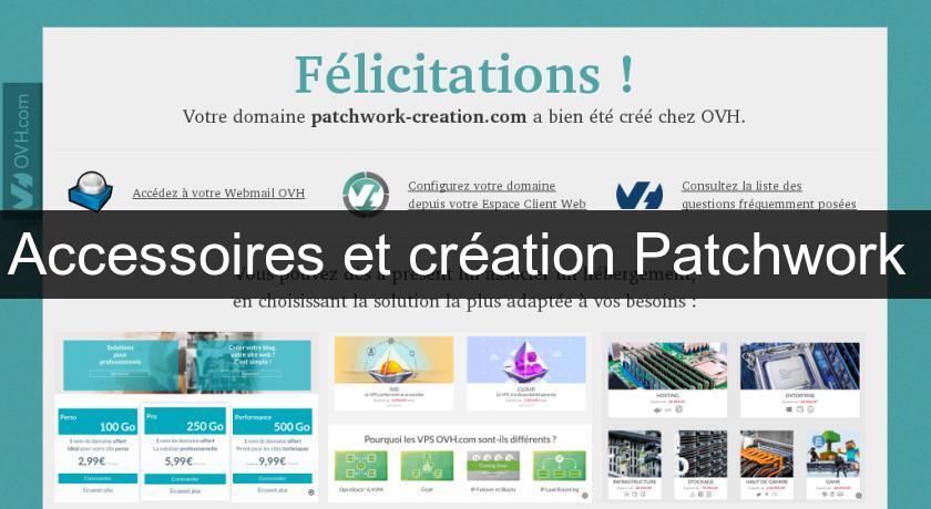Accessoires et création Patchwork Accessoires et création Patchwork