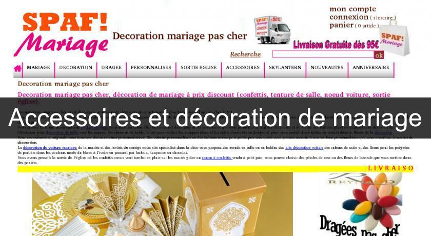 Accessoires et décoration de mariage Accessoires et décoration de mariage