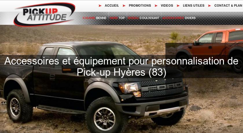 Accessoires et équipement pour personnalisation de Pick-up Hyères (83) Accessoires et équipement pour personnalisation de Pick-up Hyères (83)