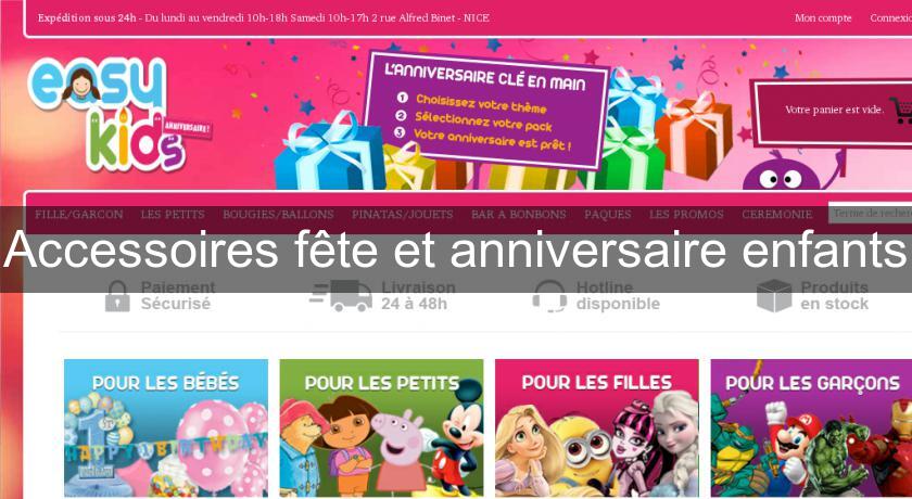 Accessoires fête et anniversaire enfants Accessoires fête et anniversaire enfants