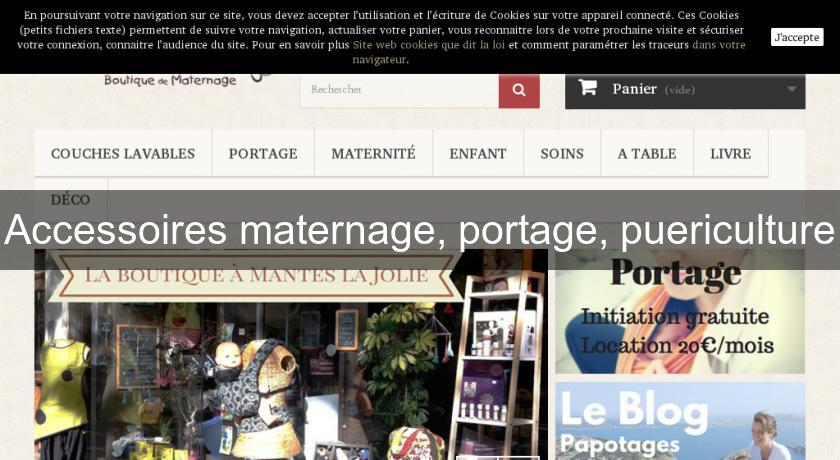 Accessoires maternage, portage, puericulture Accessoires maternage, portage, puericulture