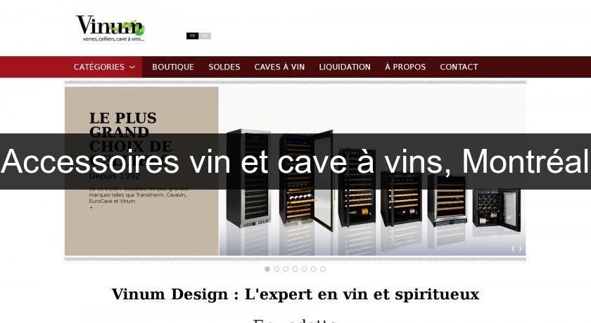 Accessoires vin et cave à vins, Montréal Accessoires vin et cave à vins, Montréal
