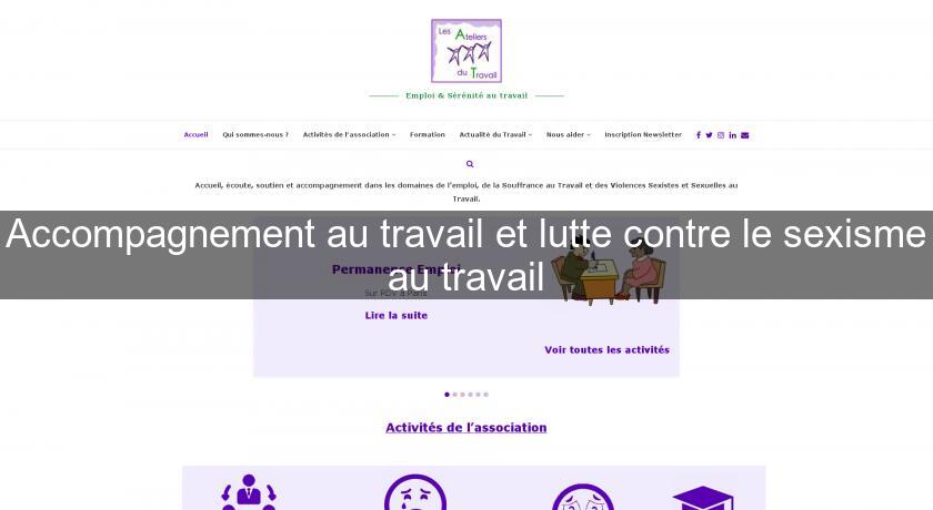 Accompagnement au travail et lutte contre le sexisme au travail Accompagnement au travail et lutte contre le sexisme au travail