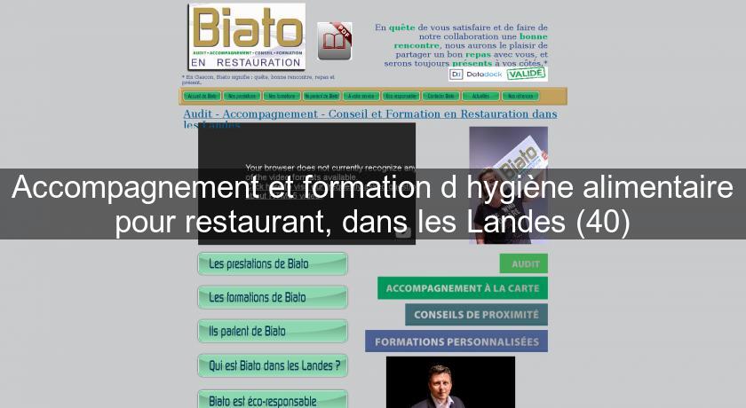 Accompagnement et formation d'hygiène alimentaire pour restaurant, dans les Landes (40) Accompagnement et formation d'hygiène alimentaire pour restaurant, dans les Landes (40)