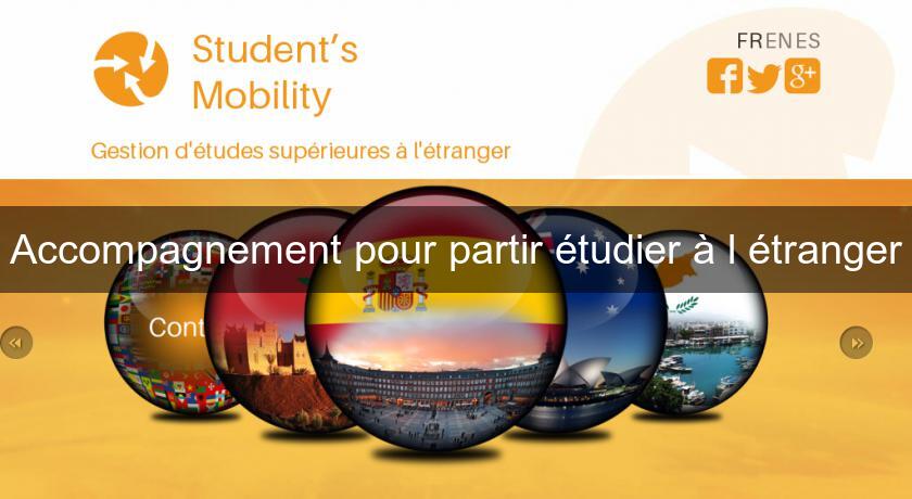 Accompagnement pour partir étudier à l'étranger