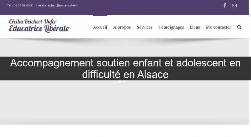 Accompagnement soutien enfant et adolescent en difficulté en Alsace Accompagnement soutien enfant et adolescent en difficulté en Alsace