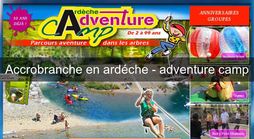 Accrobranche en ardéche - adventure camp Accrobranche en ardéche - adventure camp