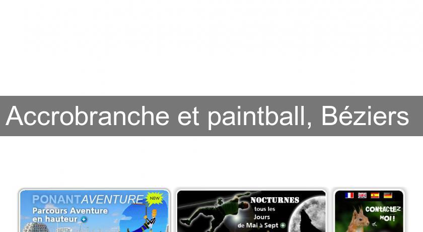 Accrobranche et paintball, Béziers 