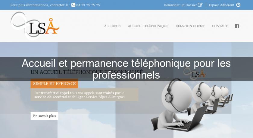 Accueil et permanence téléphonique pour les professionnels Accueil et permanence téléphonique pour les professionnels