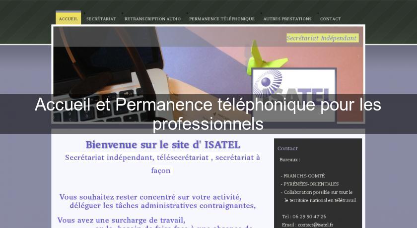 Accueil et Permanence téléphonique pour les professionnels Accueil et Permanence téléphonique pour les professionnels