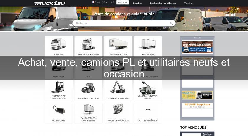 Achat, vente, camions PL et utilitaires neufs et occasion