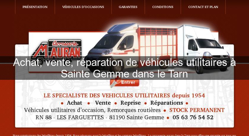 Achat, vente, réparation de véhicules utilitaires à Sainte Gemme dans le Tarn Achat, vente, réparation de véhicules utilitaires à Sainte Gemme dans le Tarn