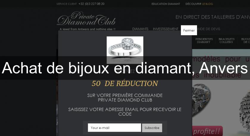 Achat de bijoux en diamant, Anvers