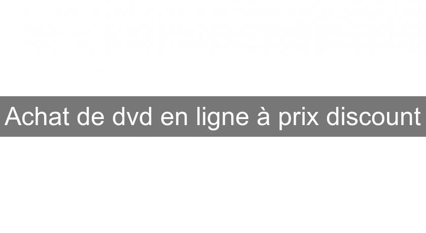 Achat de dvd en ligne à prix discount