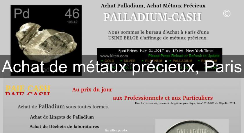 Achat de métaux précieux, Paris Achat de métaux précieux, Paris