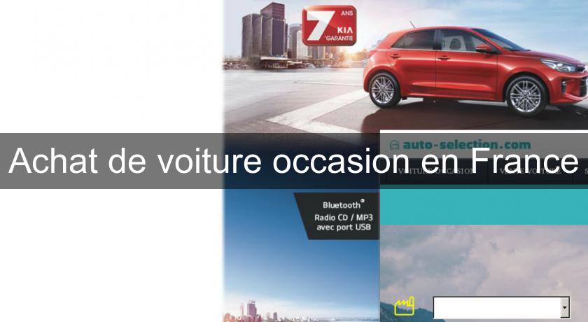 Achat de voiture occasion en France Achat de voiture occasion en France