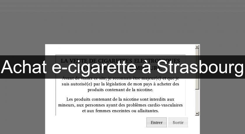 Achat e-cigarette à Strasbourg