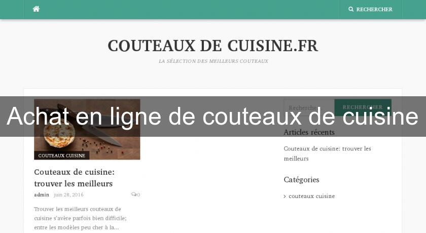 Achat en ligne de couteaux de cuisine Achat en ligne de couteaux de cuisine