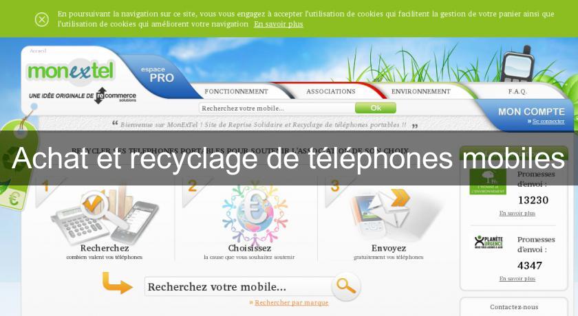 Achat et recyclage de téléphones mobiles