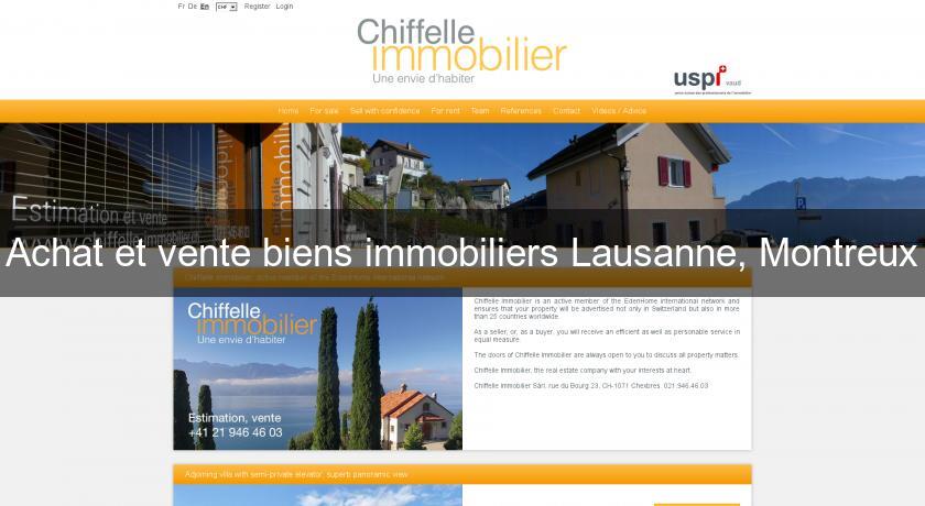 Achat et vente biens immobiliers Lausanne, Montreux